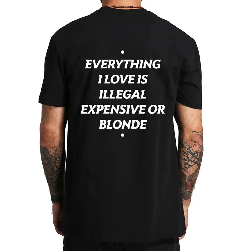 Sommer-Baumwoll-T-Shirt „Everything I Love Is Illegal Expensive or Latina Blonde“ Oversize-T-Shirt mit lustigem Spruch Y2k Damen- und Herrenbekleidung – Detail 9
