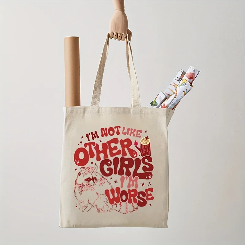 Im Not Like Other Girls Im Worse Pattern Tote Bag, Trendy Folding Canvas Large Capacity Shoulder Bag For Daily Commute Bag