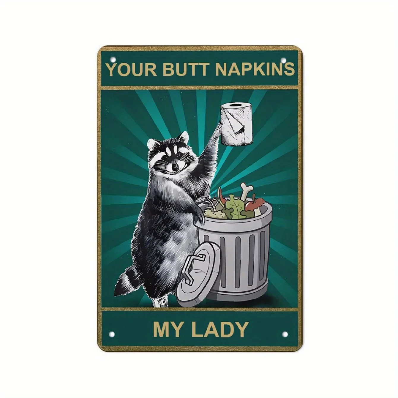 لافتة معدنية من الألومنيوم "مناديل المؤخرة الخاصة بك "Your Butt Napkins, My Lady" - لوحة فنية جدارية روح الدعابة عتيقة للمنزل والمطبخ والبار والمقهى