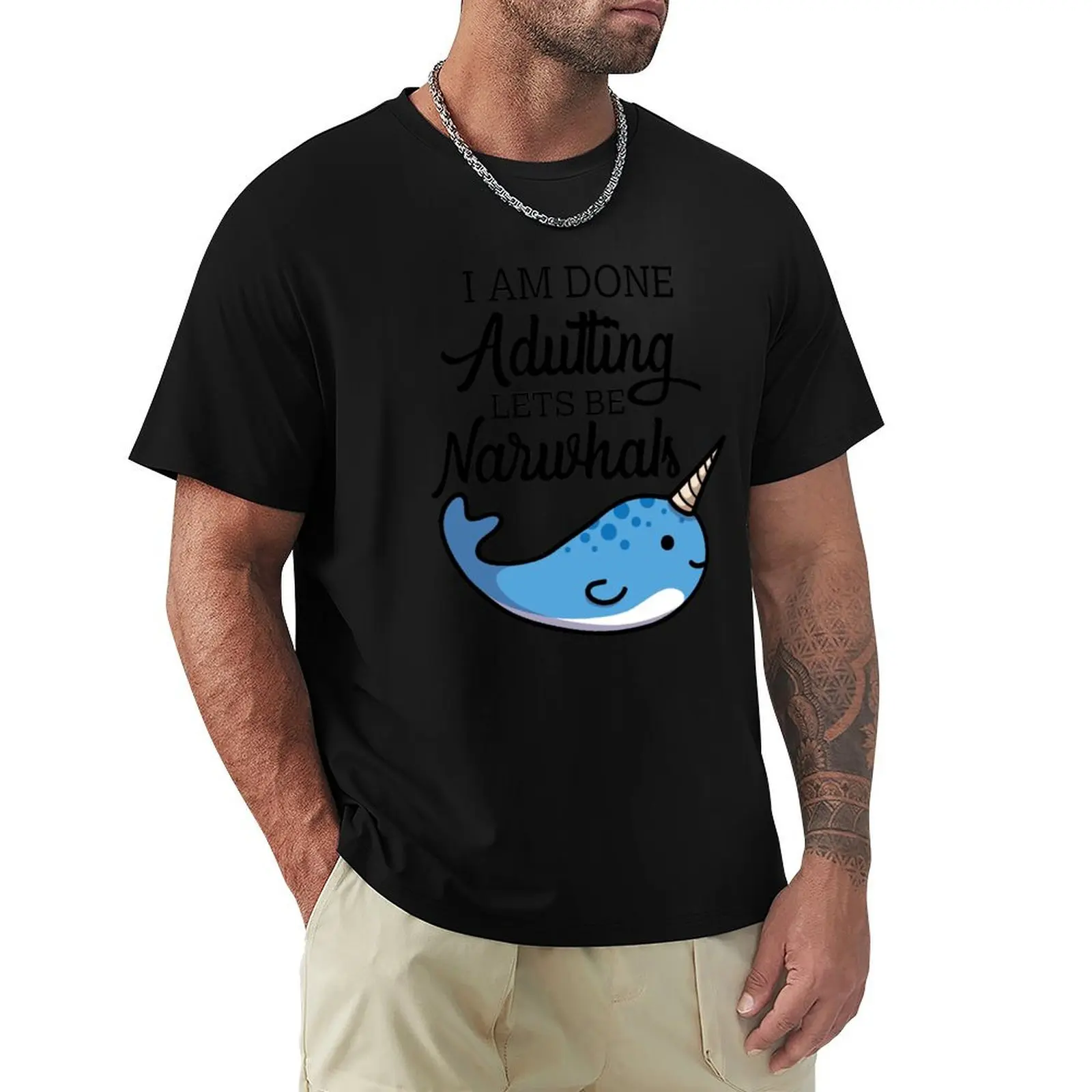 Done Adulting, Lets Be Narwhals T-Shirt Utility Casual Work T-Shirt