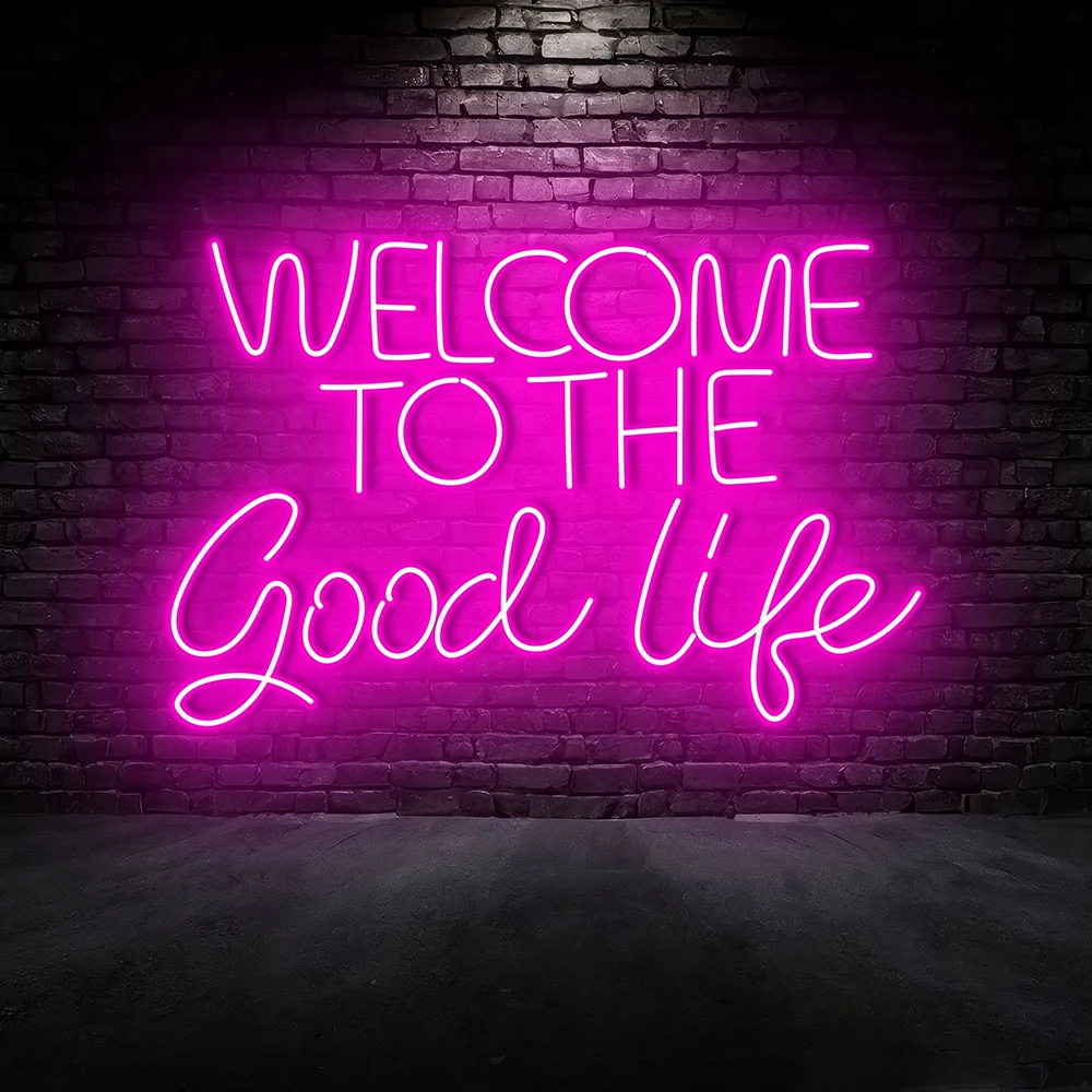 

Custom Neon Sign Welcome To Good Life Neon Sign Words Led Neon Bedroom Home Room Wall Decor Night Light Bar Pub Wall Art Decor