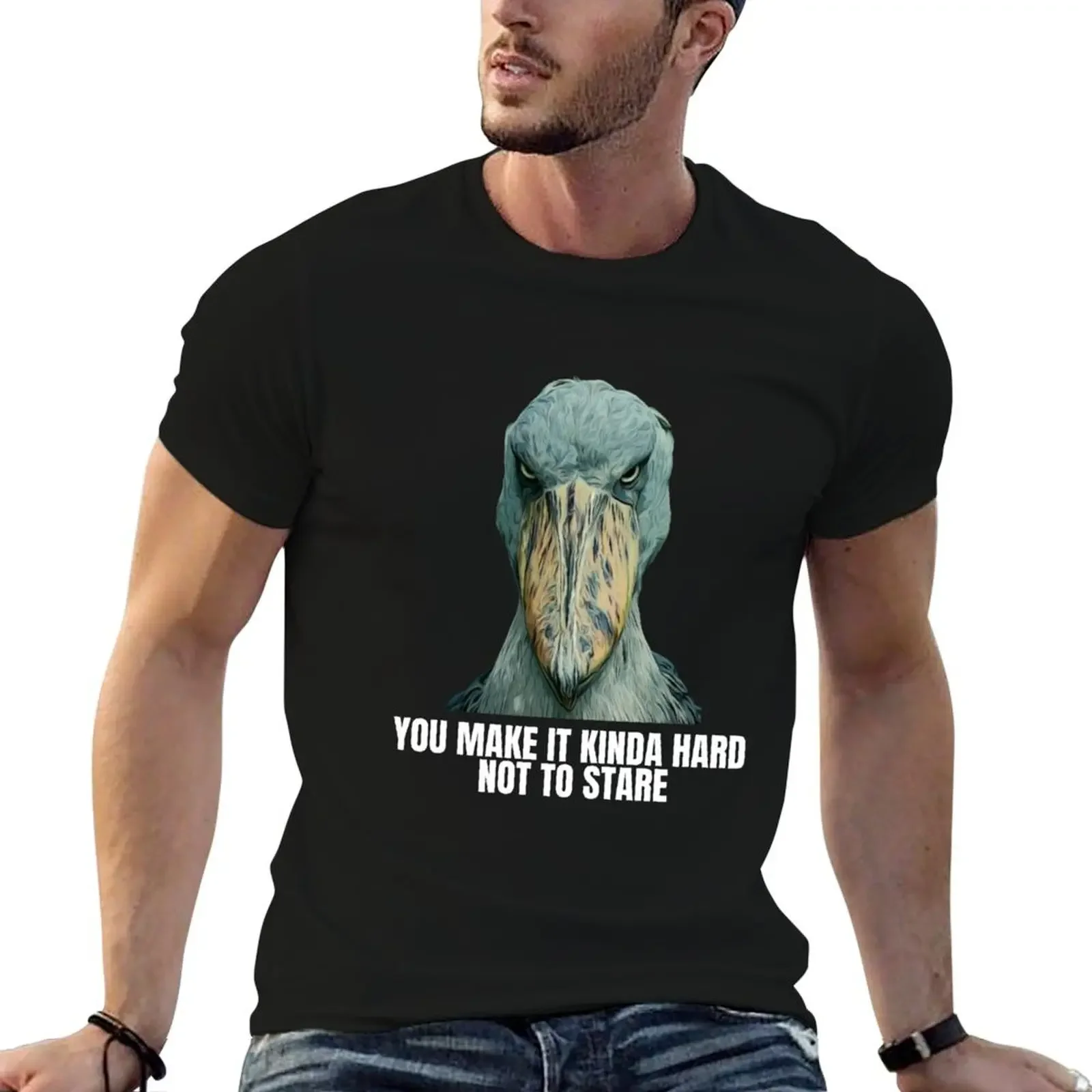 

You Make It Kinda Hard Not To Stare - Funny Design Shoebill T-Shirt cotton graphic tees Short sleeve tee outfits for men