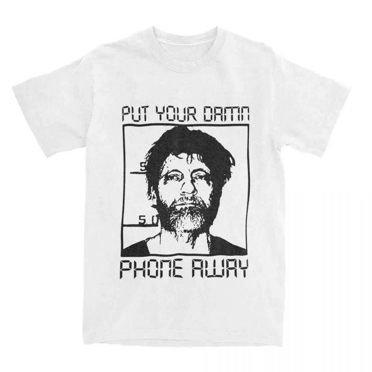 Men T-Shirt Ted Kaczynski Unabomber Funny Cotton Tee Shirt Short Sleeve Hang On To Your Love T Shirts Round Neck Tops Plus Size