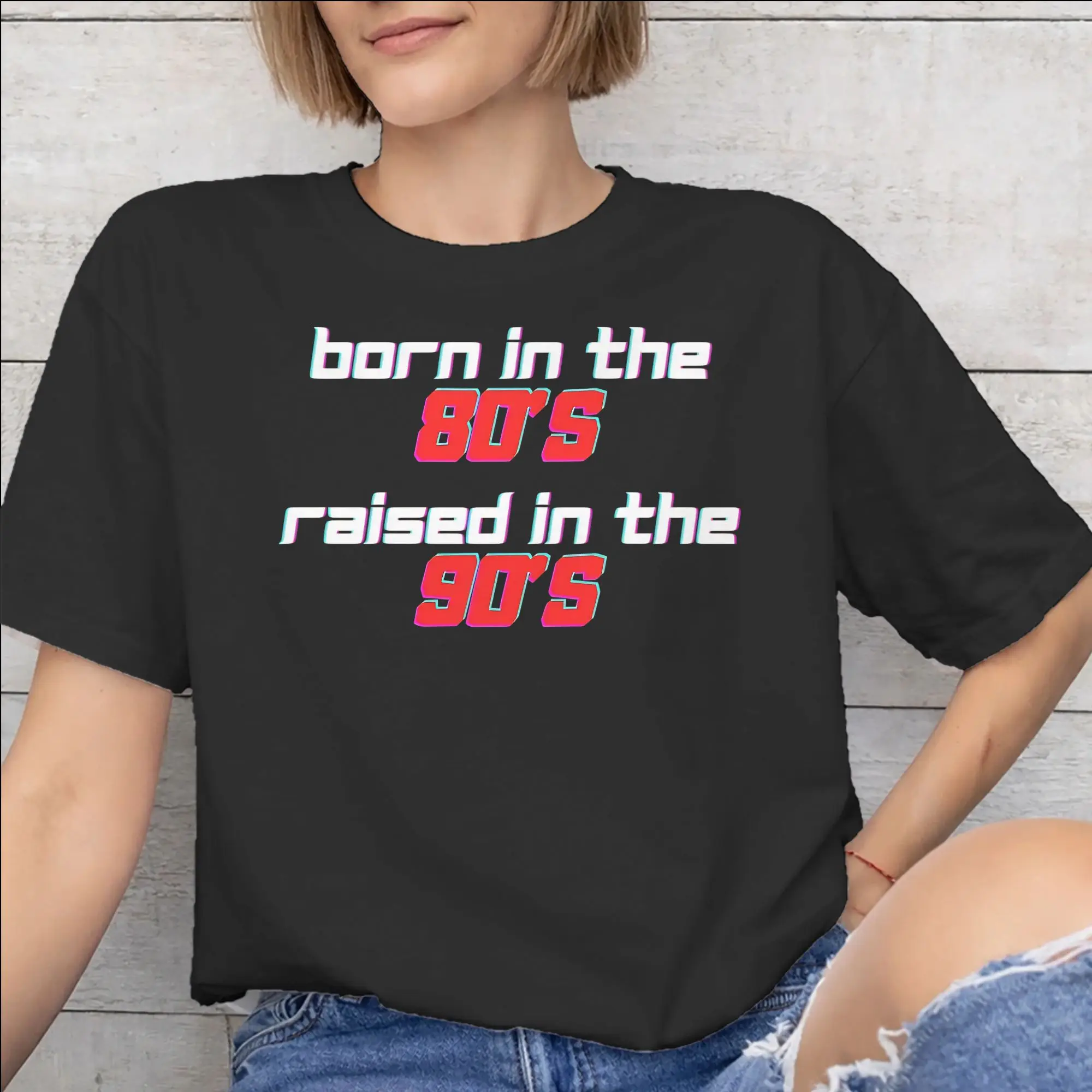 Men Women Print Born In The 80's Raised In The 90's T Shirt Tee Pure Cotton  T-shirts Clothing