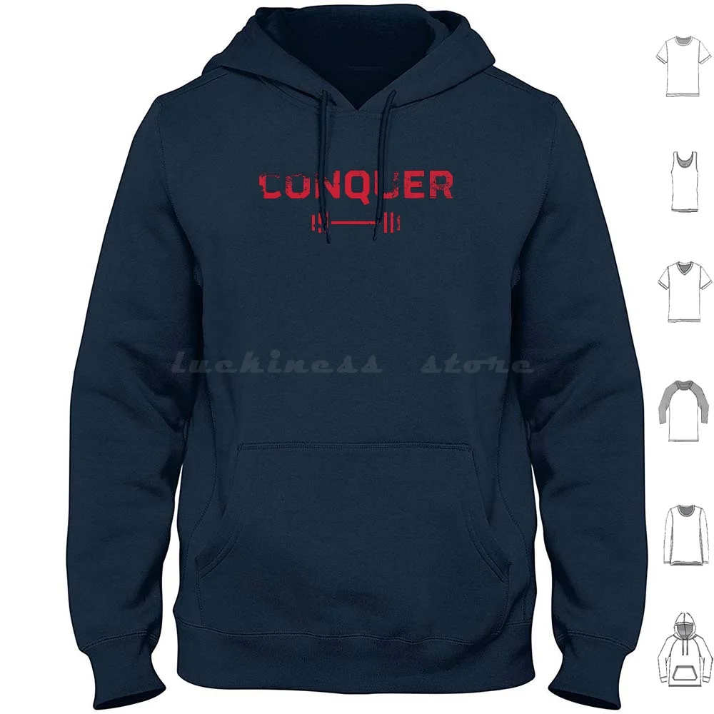 Conquer Hoodies Long Sleeve Gains Gain Lift Lifting Weights Weight Weightlifting Swole Exercise Brutal Keto Paleo Run