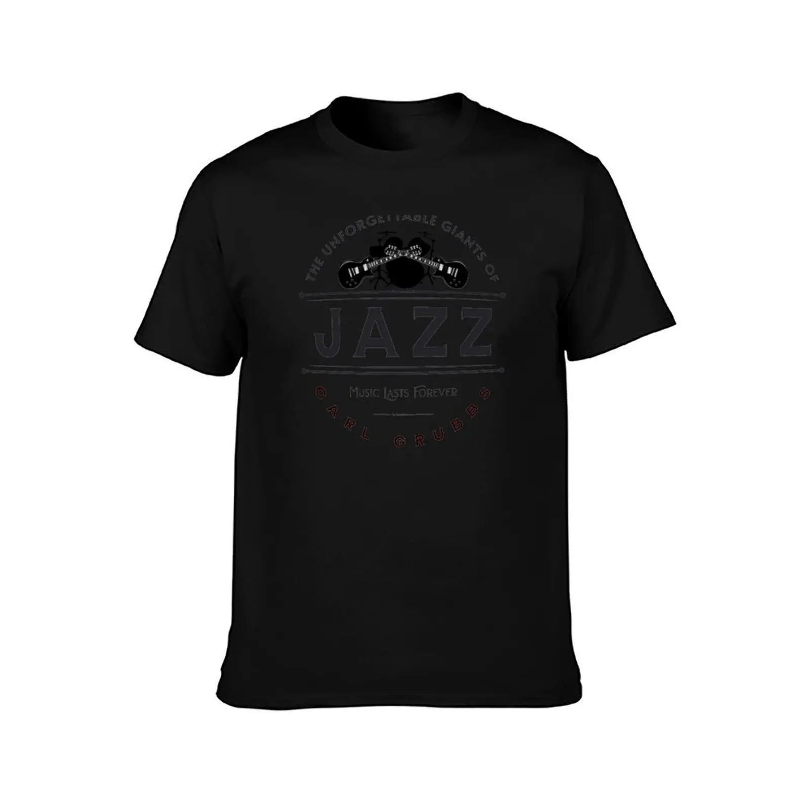 Carl Grubbs The unforgettable giants of Jazz T-Shirt t shirts for man graphic vintage T-Shirt
