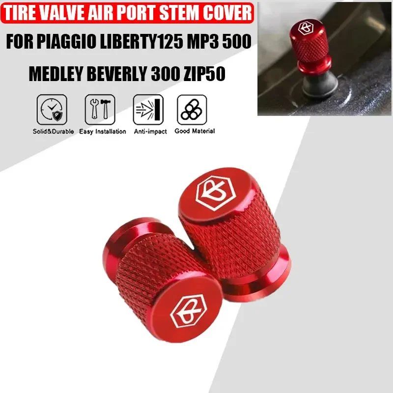 

2 Pcs Motorcycle Accessories For PIAGGIO Liberty125 MP3 500 Medley Beverly 300 ZIP50 Metal Tire Valve Air Port Stem Cover Caps