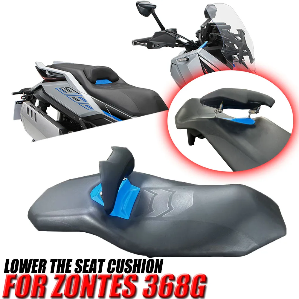 

For ZONTES 368G G368 368 G 30mm Motorcycle Seat Lowering Pad Comfort Ride Height Reduction Accessories Modified seat cushion