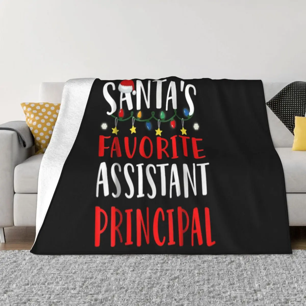 Santa's Favorite Assistant Principal Christmas Personality Middle Aged Brand New Lowest Price Throw Blanket