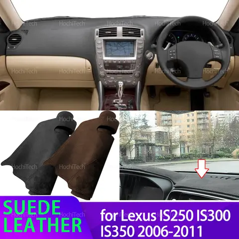 Anti-UV Suede Leather Dashmat Black/Brown Dashboard Cover Sun Shade Carpet Non-slip Pad for Lexus IS250 IS300 IS350 2006-2011