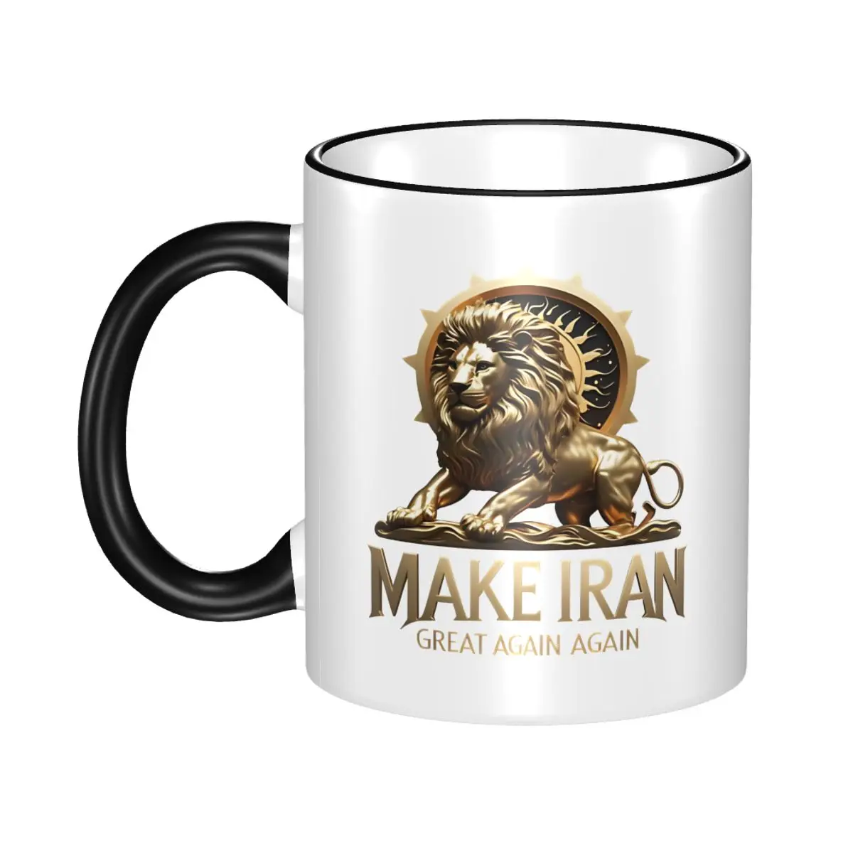 

Make Iran Great Again 5883740962.7064 Gift Mug for Woman Man Fun Tea Cup Birthday Present for Office