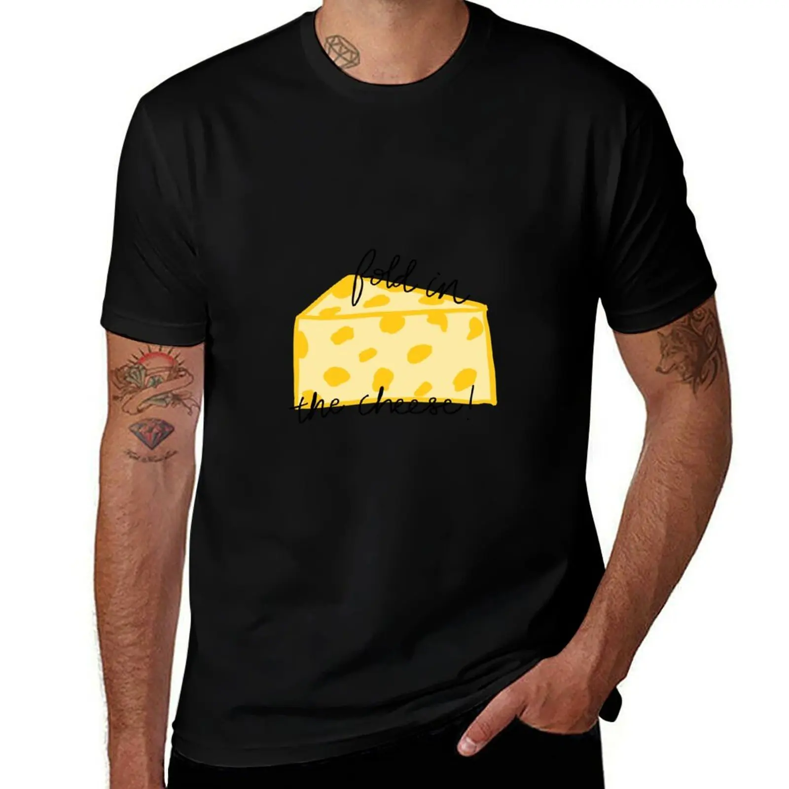 Fold in the Cheese! T-Shirt Casual Trendy Short Sleeve T-Shirt