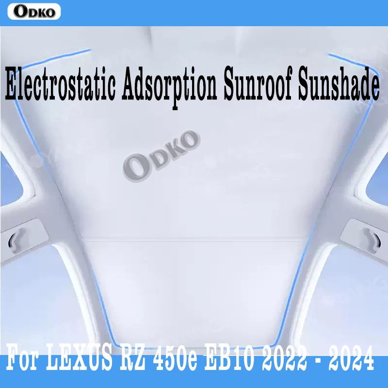 pare-soleil-de-toit-de-voiture-pour-lexus-rz-450e-eb10-2022-2023-2024-adsorption-electrostatique-pare-soleil-de-toit-ouvrant-lucarne-autocollant-d'ombrage-aveugle
