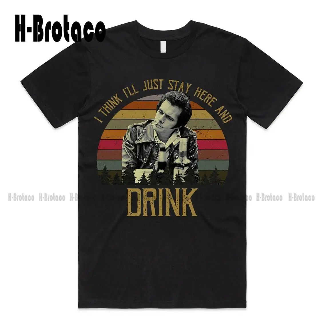 Merle Haggard I Think I'll Just Stay Here And Drink Vintage T-Shirt, Movies Quote Unisex TShirt Custom Gift Xs-5Xl