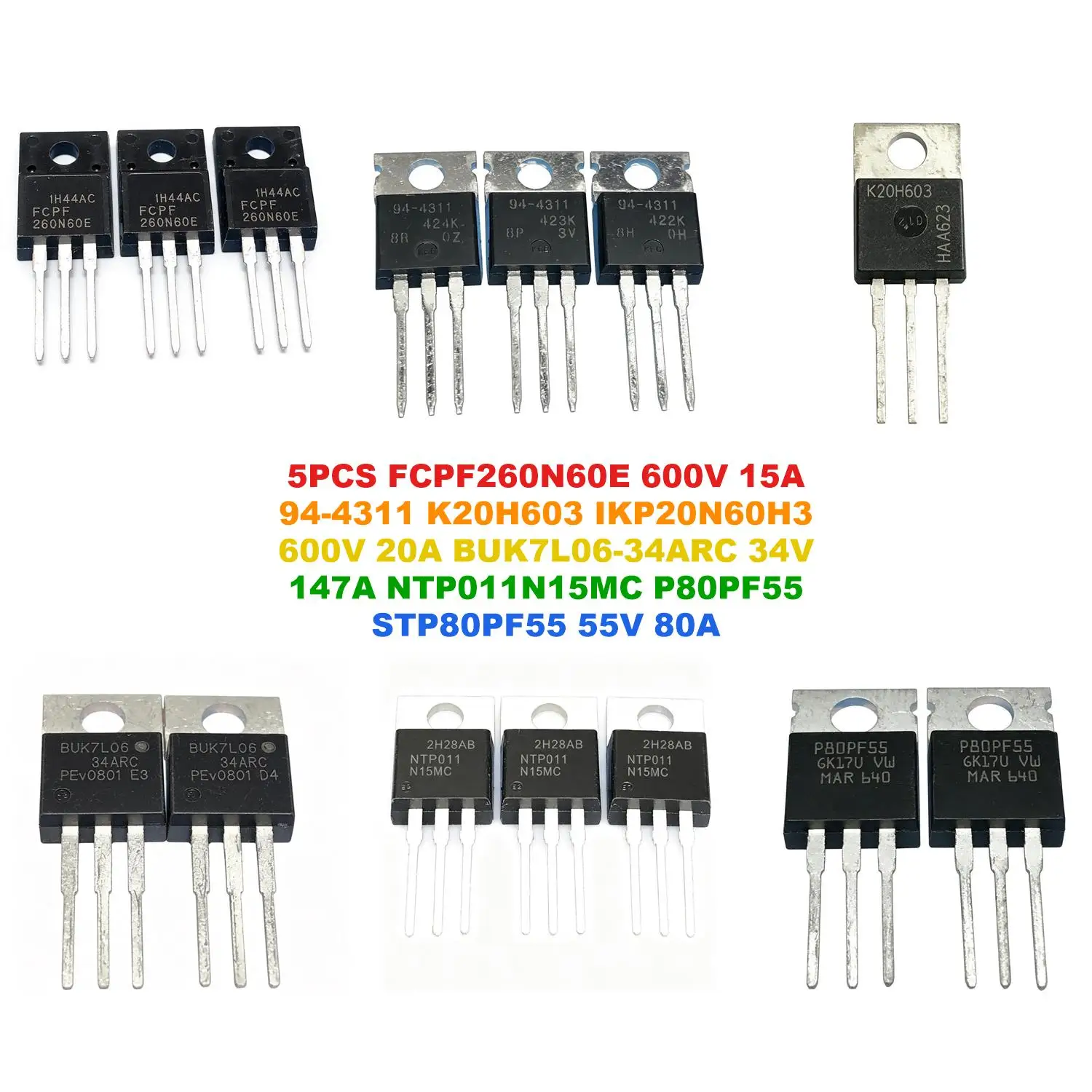 FCPF260N60E 600V 15A 94-4311 K20H603 IKP20N60H3 600V 20A BUK7L06-34ARC 34V 147A NTP011N15MC P80PF55 STP80PF55 55V 80A