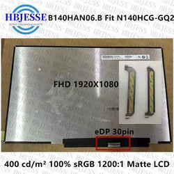 Original New 14 inch N140HCG-GQ2 fit B140HAN06.B IPS FHD 72%NTSC 30pin eDP Laptop Matrix Matte Replacement LCD LED Screen Panel