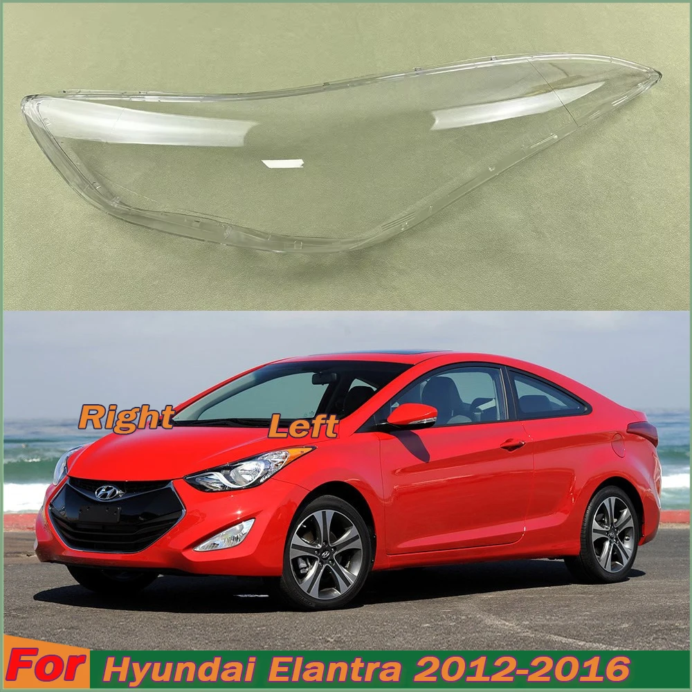 

For Hyundai Elantra 2012-2016 Transparent Headlamp Cover Headlight Mask Lampshade Lamp Shell Plexiglass Replace Original Lens