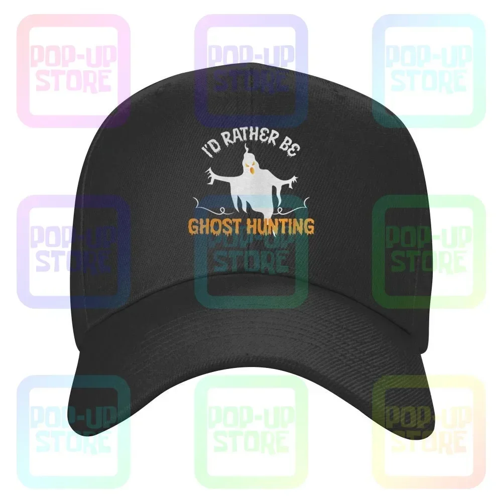 

Id Rather Be Ghost Hunting Halloween Caps Baseball Cap