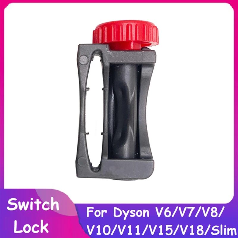 Bouton d'alimentation de verrouillage de la gâchette pour Dyson, aspirateur mince, interrupteur de verrouillage, livres ménagers, V6, V7, V8, V10, V11, V15, V18