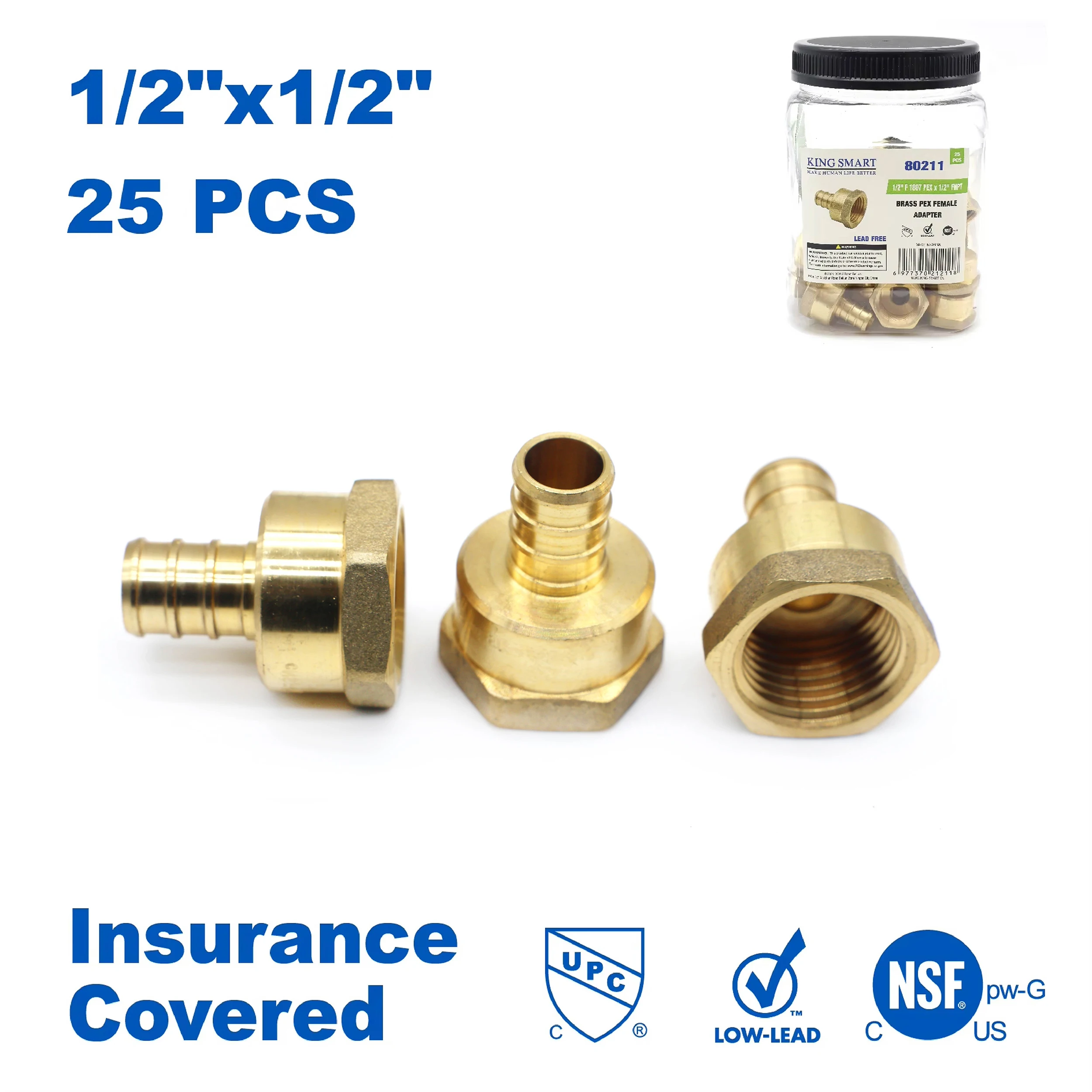 

KING SMART 1/2" F1807 PEX * Female NPT Straight Adapter; Lead Free Brass; 25Pcs/Case; 80211