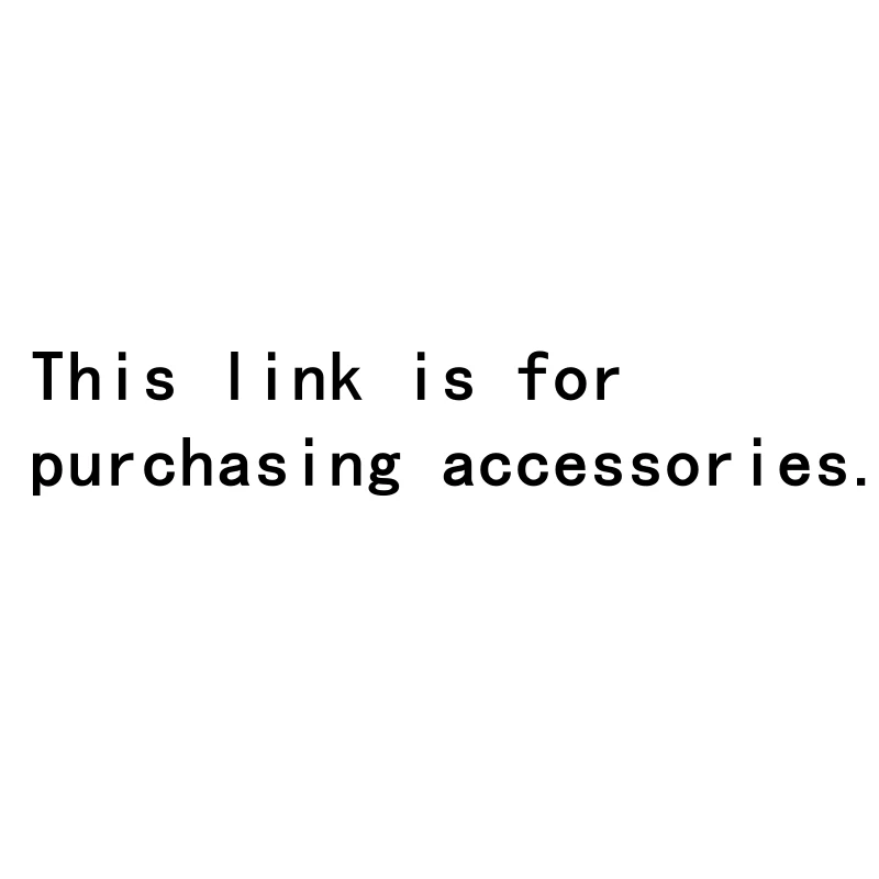 

This Link is for Purchasing Accessories