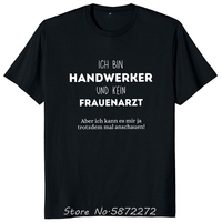 I Am Handwerker And Not A Gynecologist T-Shirt Funny German Text Jokes Tee Unisex Cotton T Shirt Men's Clothing Streetwear