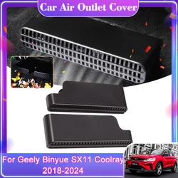 For Geely Binyue SX11 Coolray 2018 2019 2020 2021 2022 2023 2024 Air Outlet Conditioner Dust Cover Trim Protection Anti-Clogging