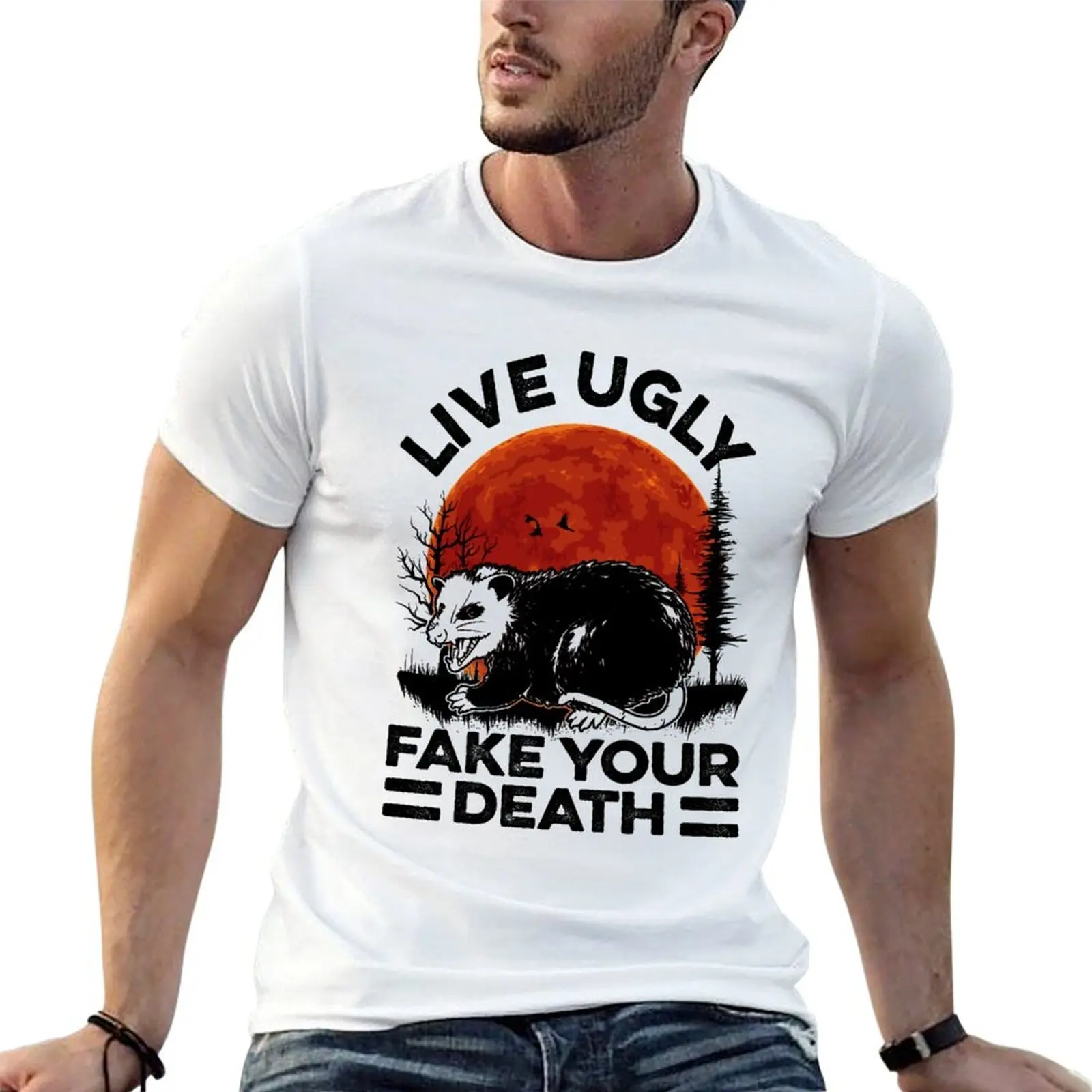 

Live ugly fake your death T-Shirt t shirts for man graphic vintage t shirt for man T-Shirt