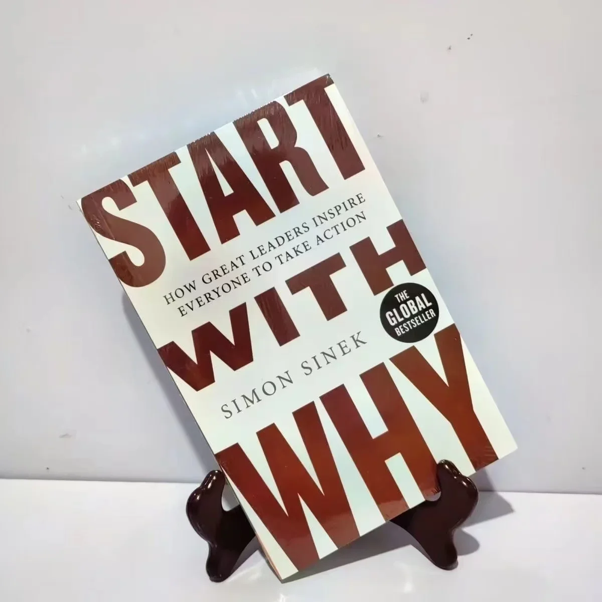 Start With Why By Simon Sinek How Great Leaders Inspire Everyone to Take Action Books of Economics & Management Novels