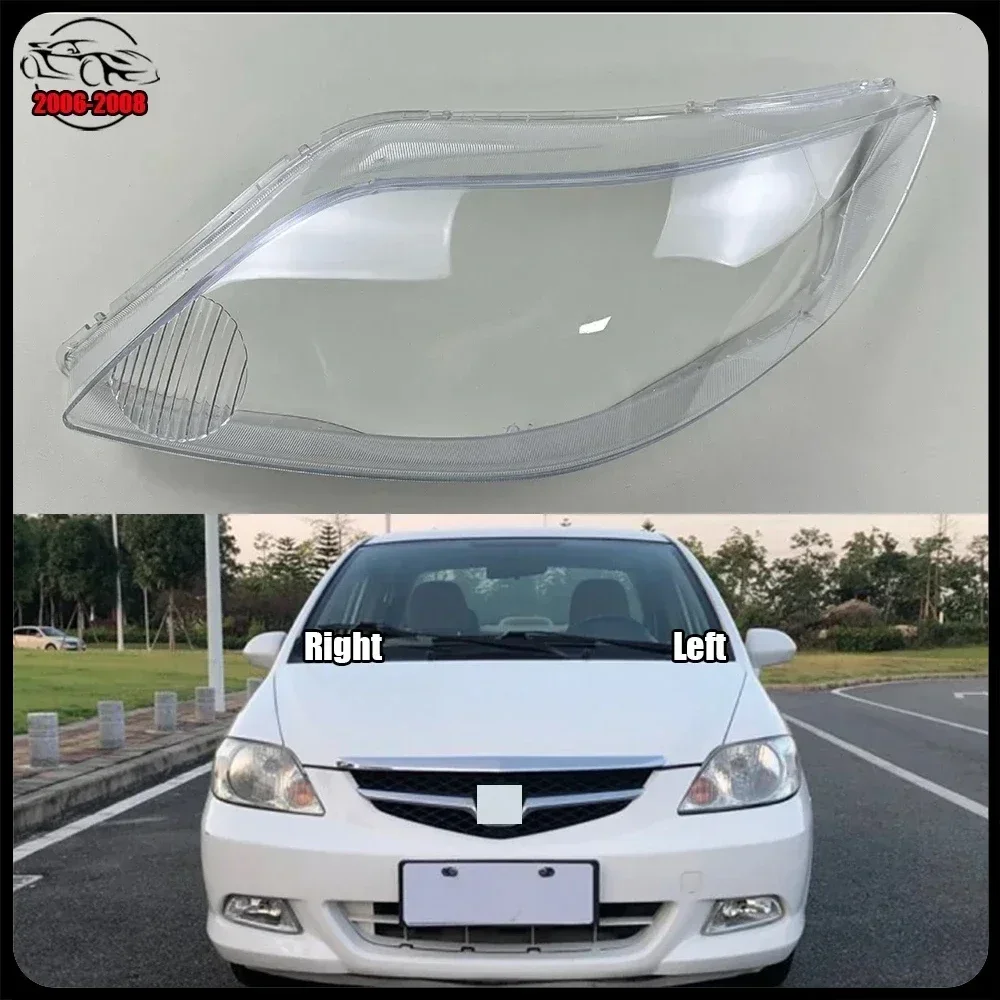 

For Honda City 2006-2008 Auto Case Headlamp Caps Car Front Headlight Lens Cover Lampshade Lampcover Head Lamp Light Glass Shell