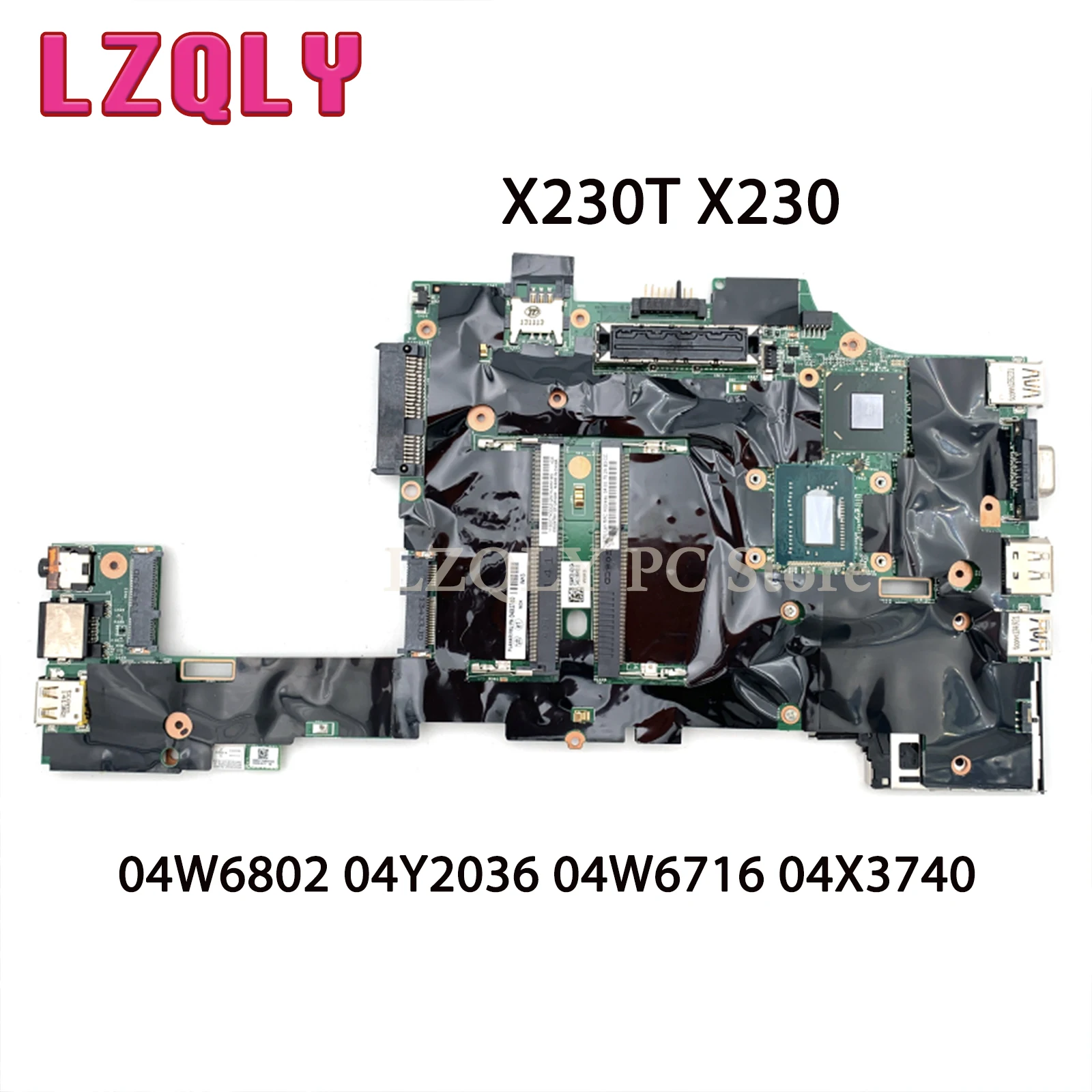 

LZQLY For LENOVO Thinkpad X230T X230 11297-1 04W6802 04Y2036 04W6716 04X3740 Laptop Motherboard I5-3320M CPU Main Board