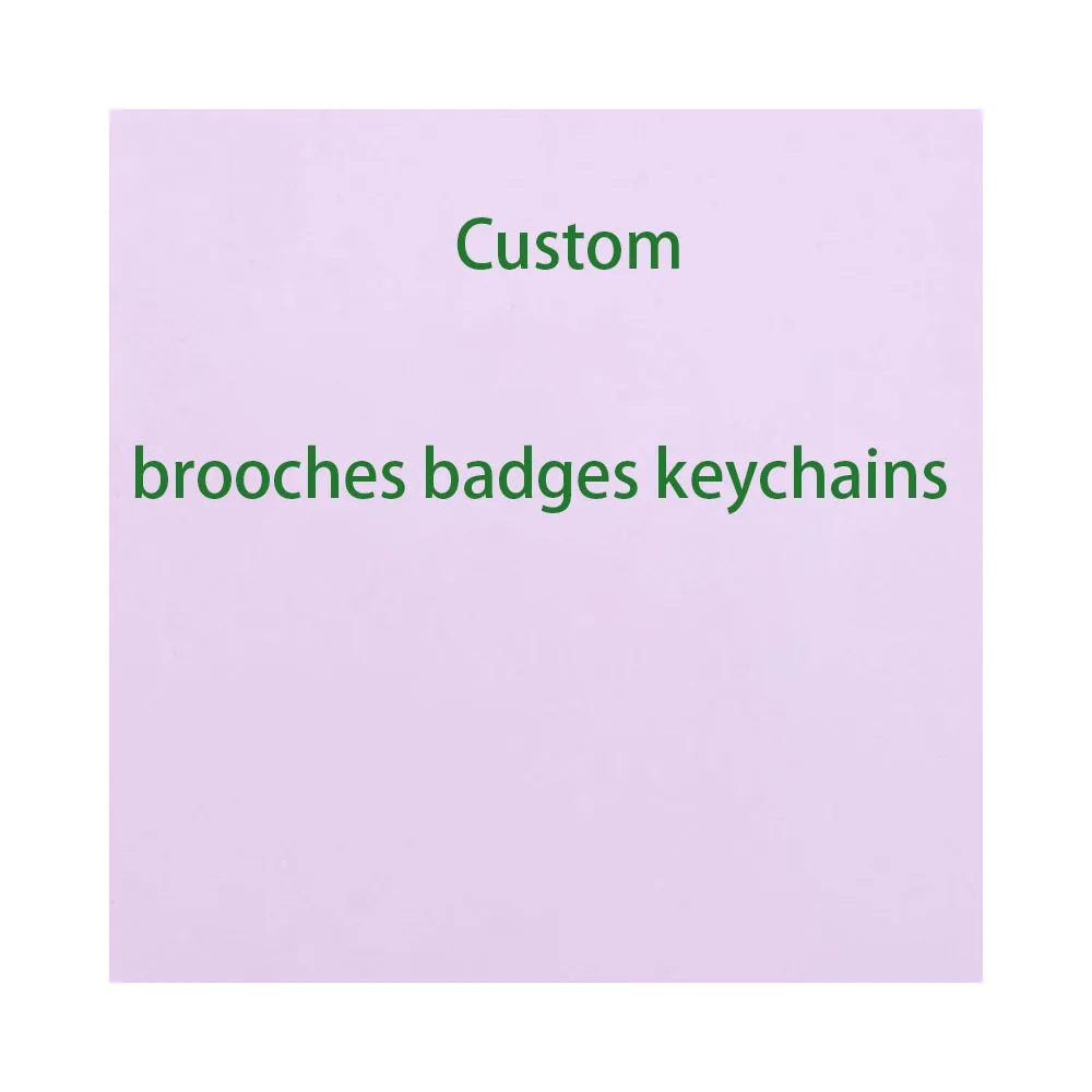 

Custom brooches, badges, and keychains
