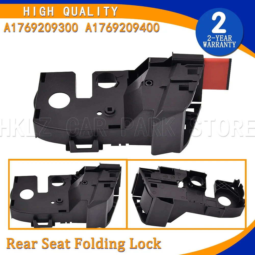 OE A1769209300 A1769209400 Rear Seat Folding Lock Left Right For Mercedes Benz A-Class W176 CLA C117 GLA X156 X117 Auto Parts