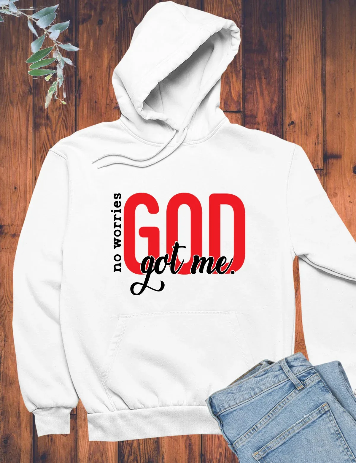 No Worries God Got Me Hoodie Men's and Women's Long Sleeve Hooded Sweatshirt Pullover Tops Sportswear Streetwear Women Clothing
