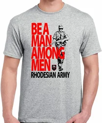 Rhodesian Army Be A Man Among Men T-Shirt Short Sleeve Casual O-Neck T Shirts