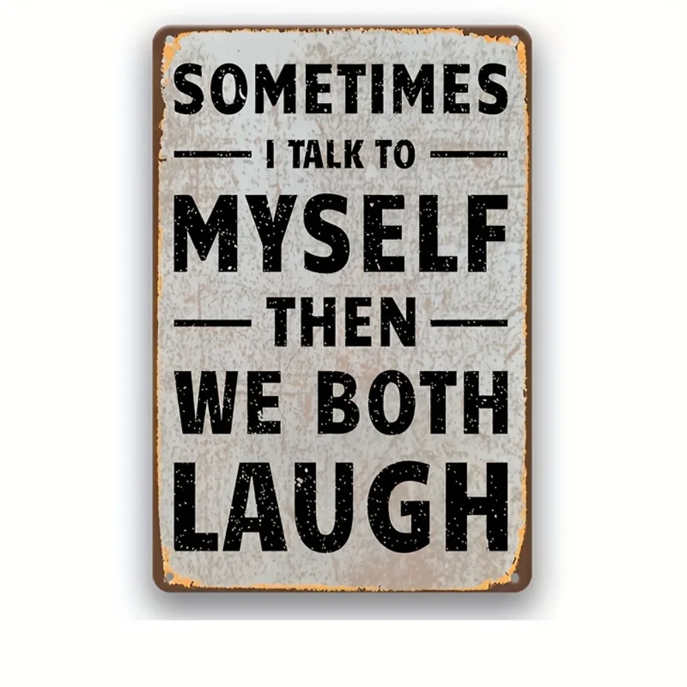 1pc Retro Humor Metal Tin Sign - Sometimes I Talk To Myself Funny Quote - Durable 12x8inch Wall Art Decor