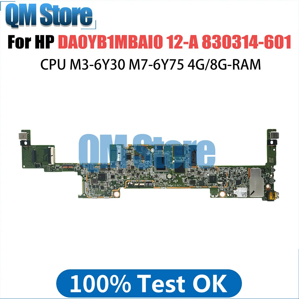 

DA0YB1MBAI0 Laptop Motherboard For HP X2 12-A Mainboard With M3-6Y30 M7-6Y75 CPU 4G8G-RAM 100%