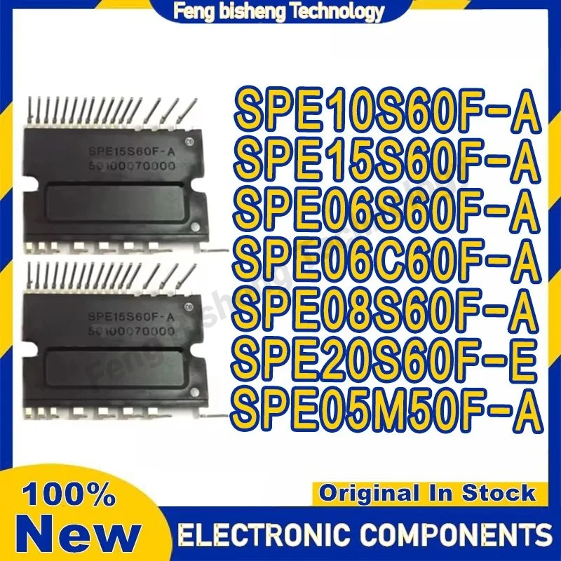 

100% New Original SPE10S60F-A SPE15S60F-A SPE06S60F-A SPE06C60F-A SPE08S60F-A SPE20S60F-E SPE05M50F-A Variable frequency module