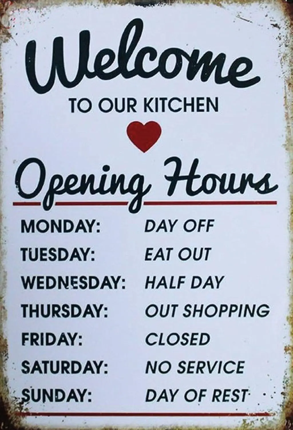 Welcome to Our Kitchen Opening Hours Funny Tin Sign Kitchen and Dining Room House Decor Food Drink Bar 20 cm x 30 cm