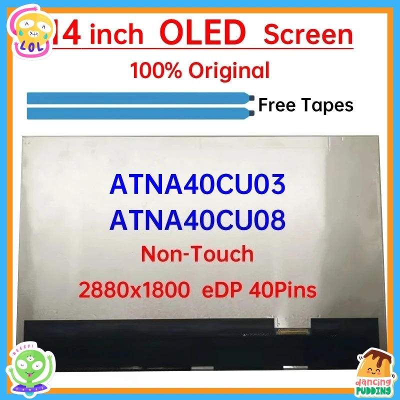 14 Inch OLED LCD Screen ATNA40CU08 ATNA40CU03 ATNA40CU03-002 Display Matrix Panel Replacement 2880x1800 eDP 40 Pins Non-Touch