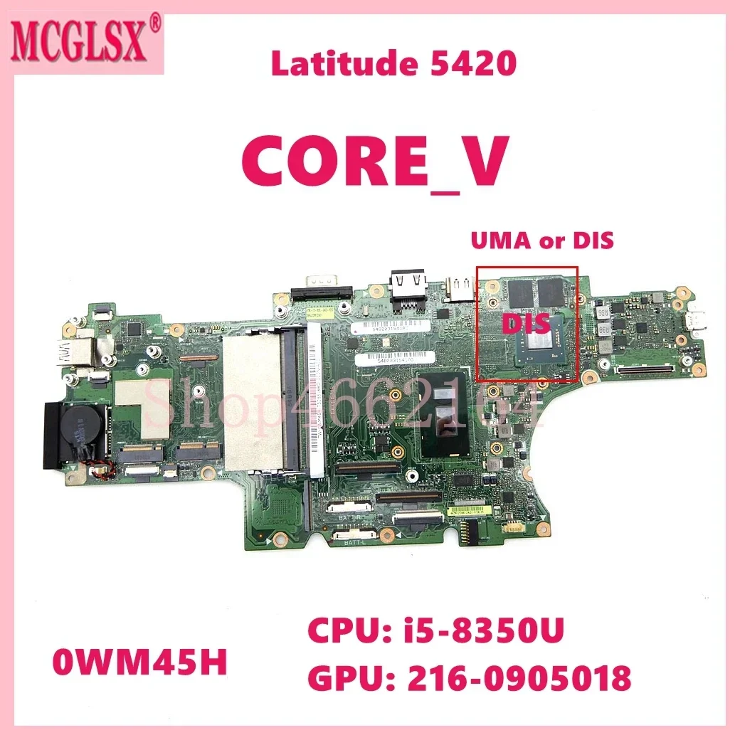 CORE_V With i5-6300U i5-8350U CPU UMA / DIS Mainboard For Dell Latitude 5420 Laptop Motherboard CN-03T7WW 0WM45H 0TJ1W1