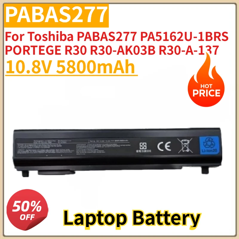 High Quality New Laptop Battery 10.8V 5800mAh for Toshiba PABAS277 PA5162U-1BRS PORTEGE R30 R30-AK03B R30-A-137 R30-A-19Q