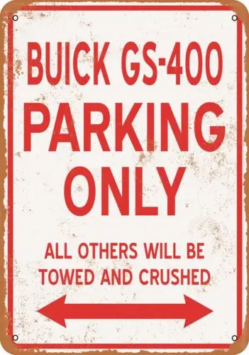 Metal Sign - BUICK GS-400 PARKING ONLY - Vintage Look