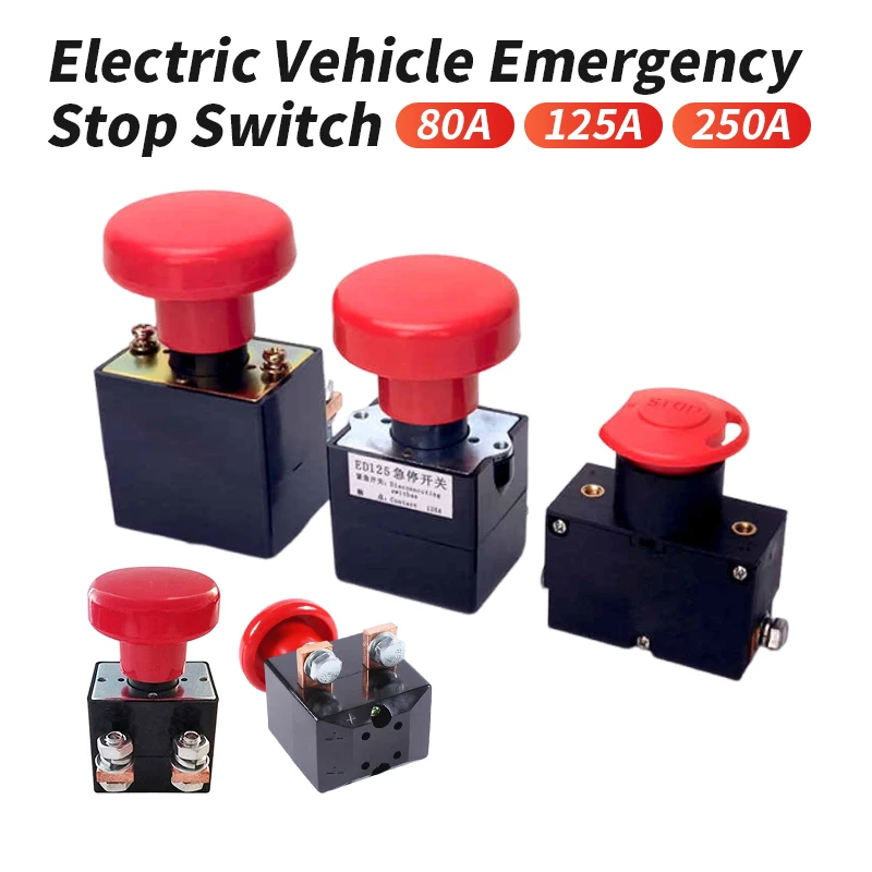 Interruptor de Parada de Emergencia de CC 80A 125A 250A para Vehículos Eléctricos y Carretillas Elevadoras ED250A/ZJK125A ZJK80A, Interruptor de Corte de Energía de Emergencia