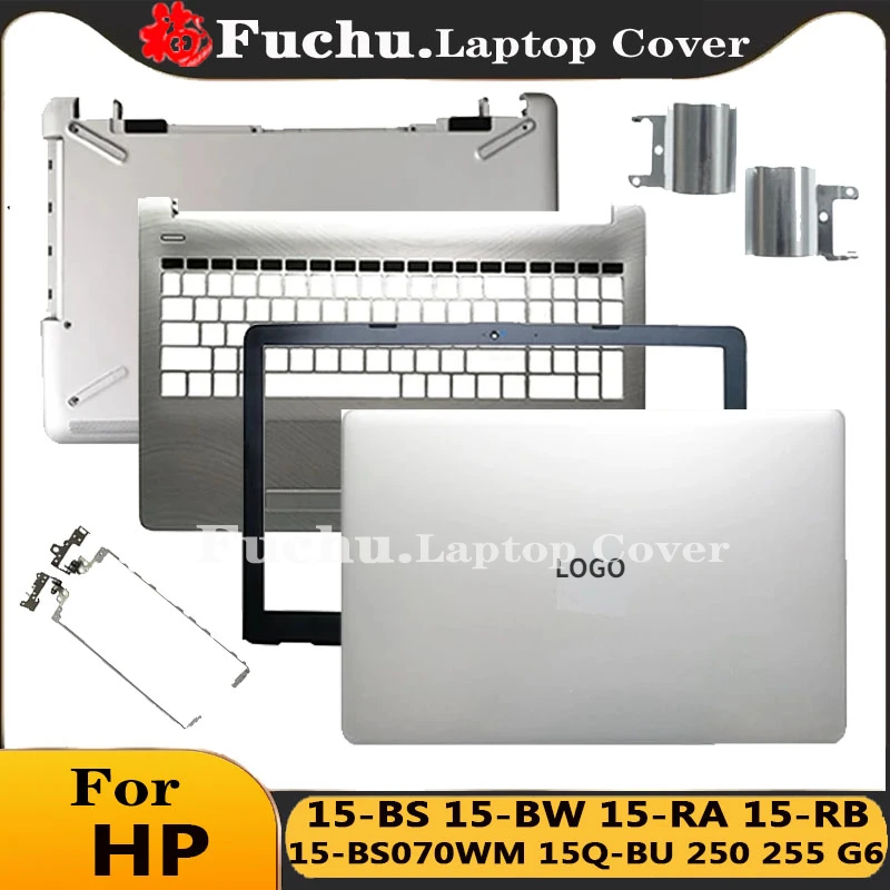 

Silver Laptop LCD Back Cover/Front Bezel/Hinges/Palmrst/Bottom Case For HP 15-BS 15-BW 15-RA 15-RB 15-BS070WM 15Q-BU 250 255 G6