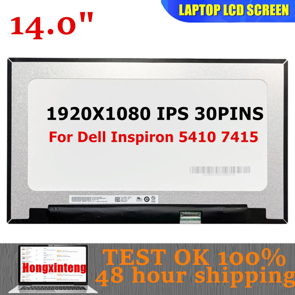 

B140HAN07.1 NV140FHM-N4U B140HAN04.6 B140HAN4.D 14,0-дюймовый 1080P IPS 30-контактный ЭКРАН для ноутбука Dell Inspiron 5410 7415 NON-TOUCH