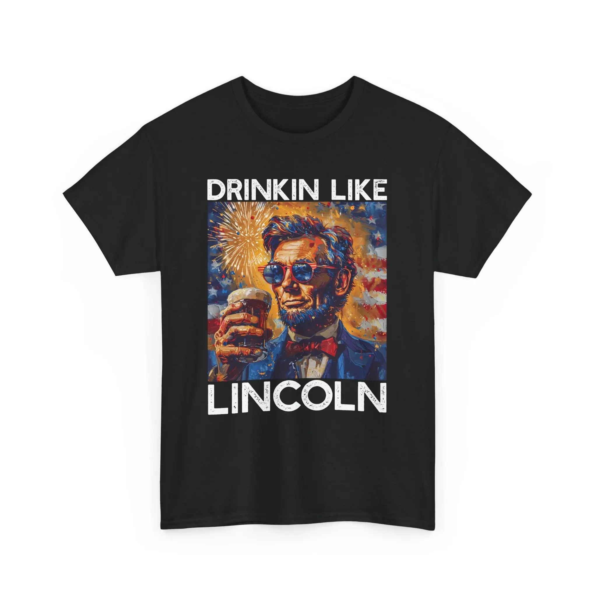 Drinkin Like Lincoln July 4Th Bbq Beer Party T Shirt For Funny American Lover Independence Day