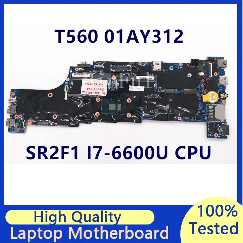 

Mainboard For Lenovo ThinkPad T560 P50S 01AY312 Laptop Motherboard With SR2F1 I7-6600U CPU 100% Full Tested Working Well