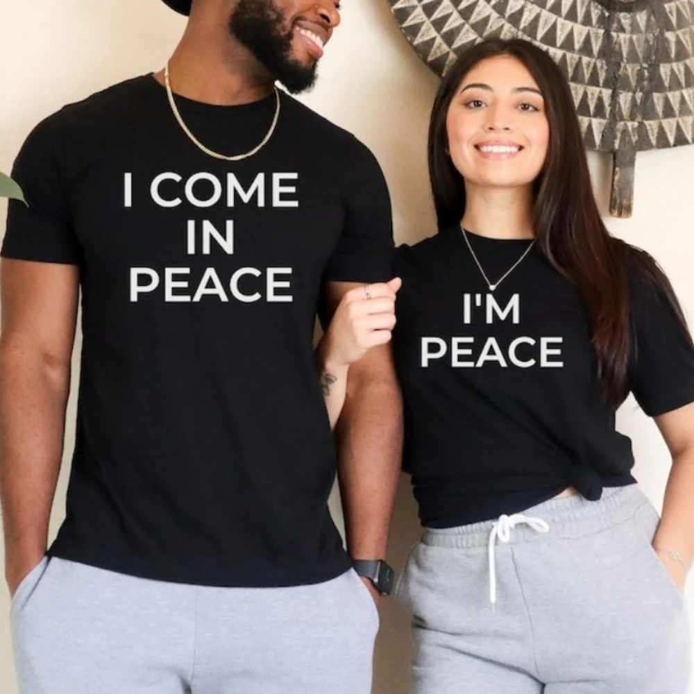 I Come in Peace Funny Couples T-Shirt Men Women Pairing Shirt Husband Wife Matchy Clothing I'm Peace Quote Tee for Men And Women