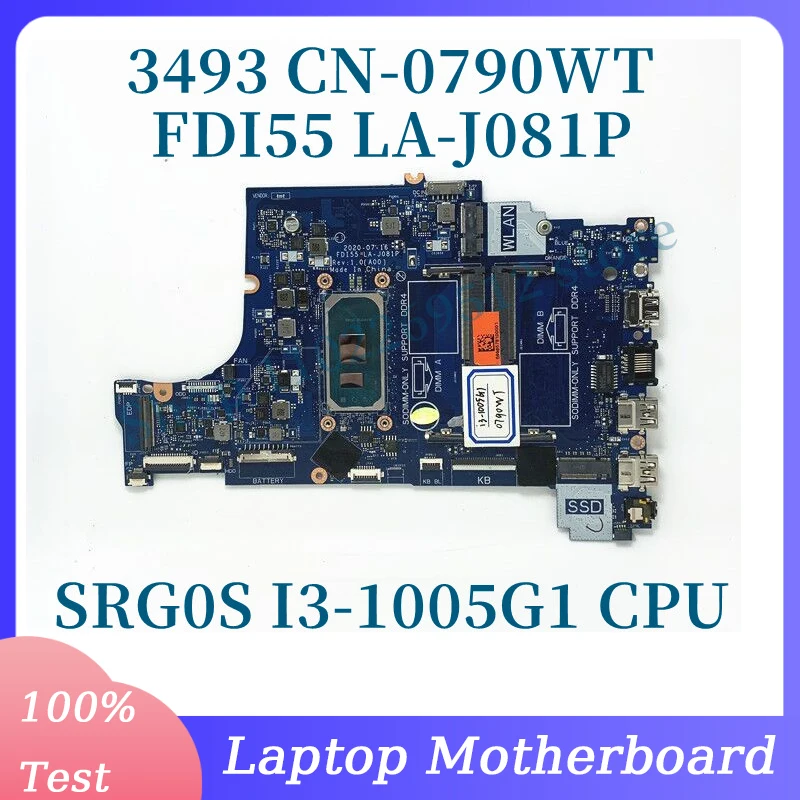 

CN-0790WT 0790WT 790WT With SRG0S I3-1005G1 CPU Mainboard For DELL 3493 Laptop Motherboard FDI55 LA-J081P 100% Full Working Well